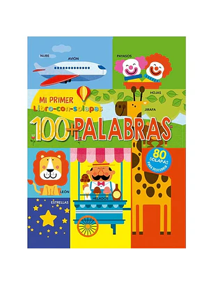 100 + Palabras. Mi Primer Libro Con Solapas