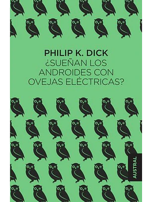 Sueñan Los Androides Con Ovejas Electricas