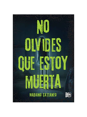 No Olvides Que Estoy Muerta