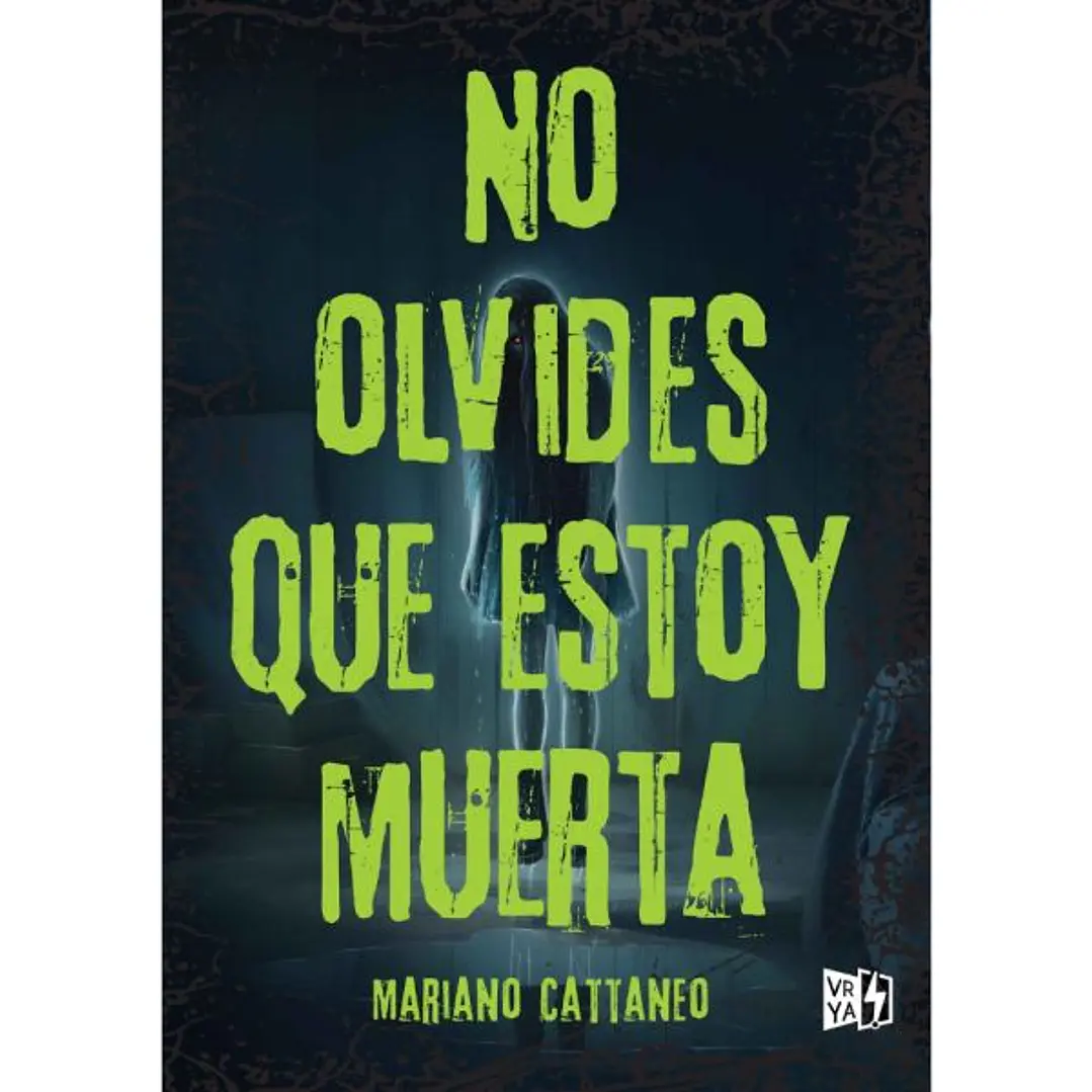 No Olvides Que Estoy Muerta 1