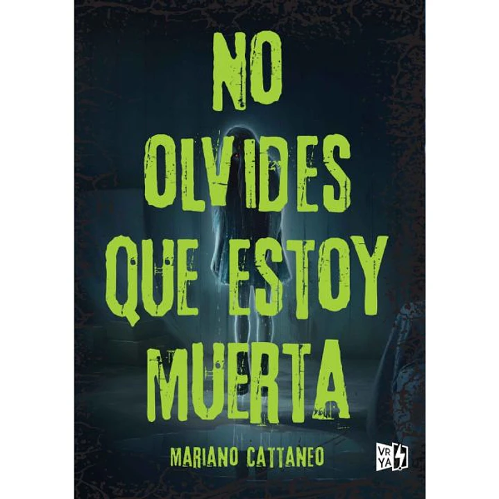 No Olvides Que Estoy Muerta 1