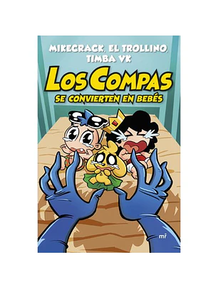Los Compas Se Convierten En Bebes