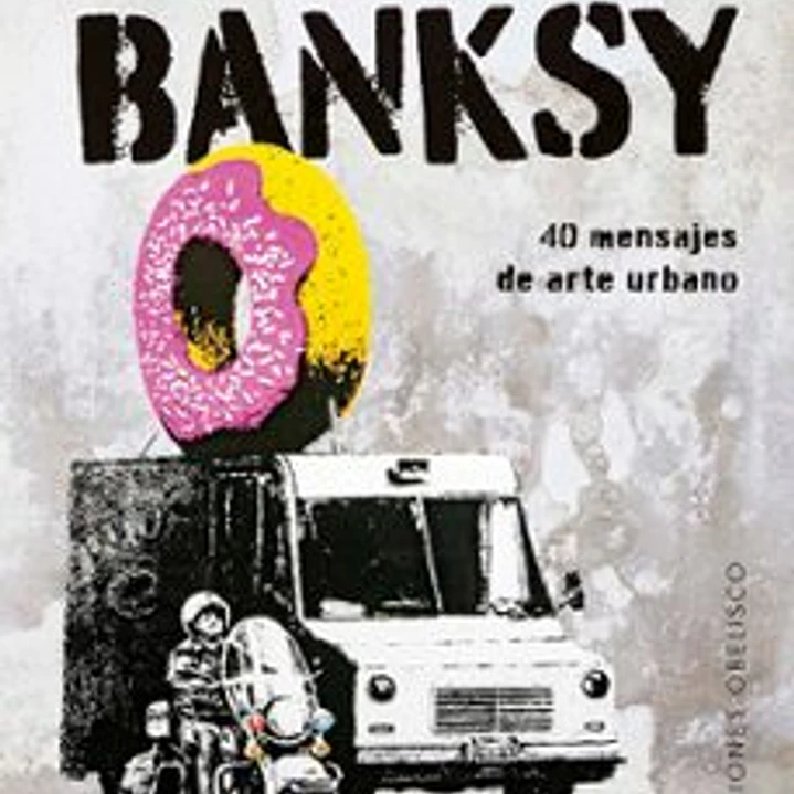 La Sabiduria De Banksy 1