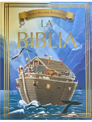 La Biblia - Biblia Infantil Ilustrada