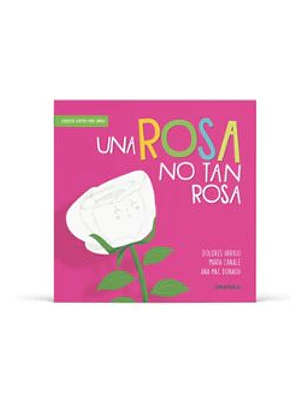 Una Rosa No Tan Rosa