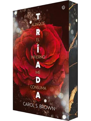  Aunque El Infierno Me Consuma (Triada 1)