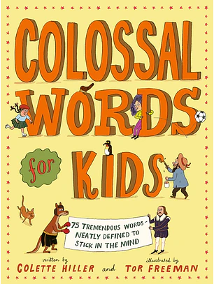 Colossal Words For Kids