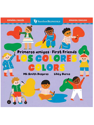Primeros Amigos: Los Colores / First Friends: Colors