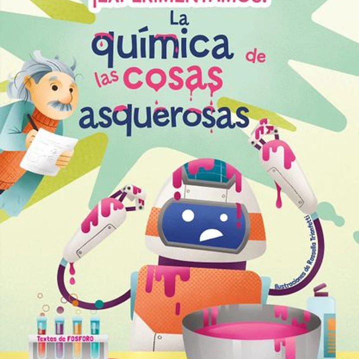 Experimentamos La Quimica De Las Cosas Asquerosas 1