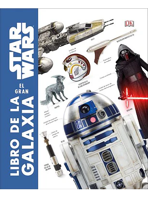 Star Wars. El Gran Libro De La Galaxia - Diccionario Visual