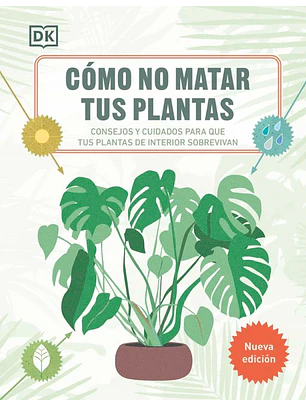 Como No Matar Tus Plantas