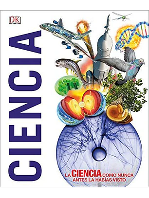 Ciencia: La Ciencia Como Nunca Antes La Habías Visto