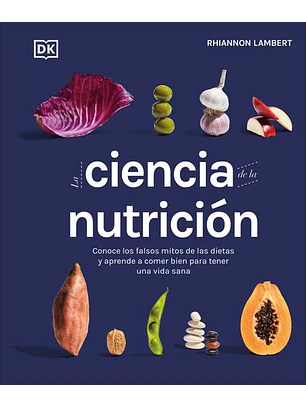 La Ciencia De La Nutricion