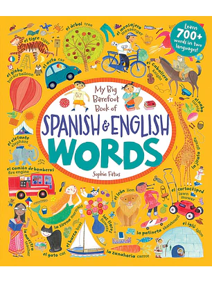 My Big Barefoot Book Of Spanish & English Words