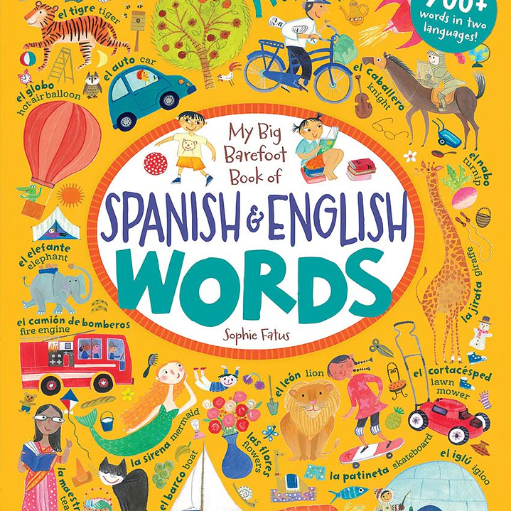 My Big Barefoot Book Of Spanish & English Words 1