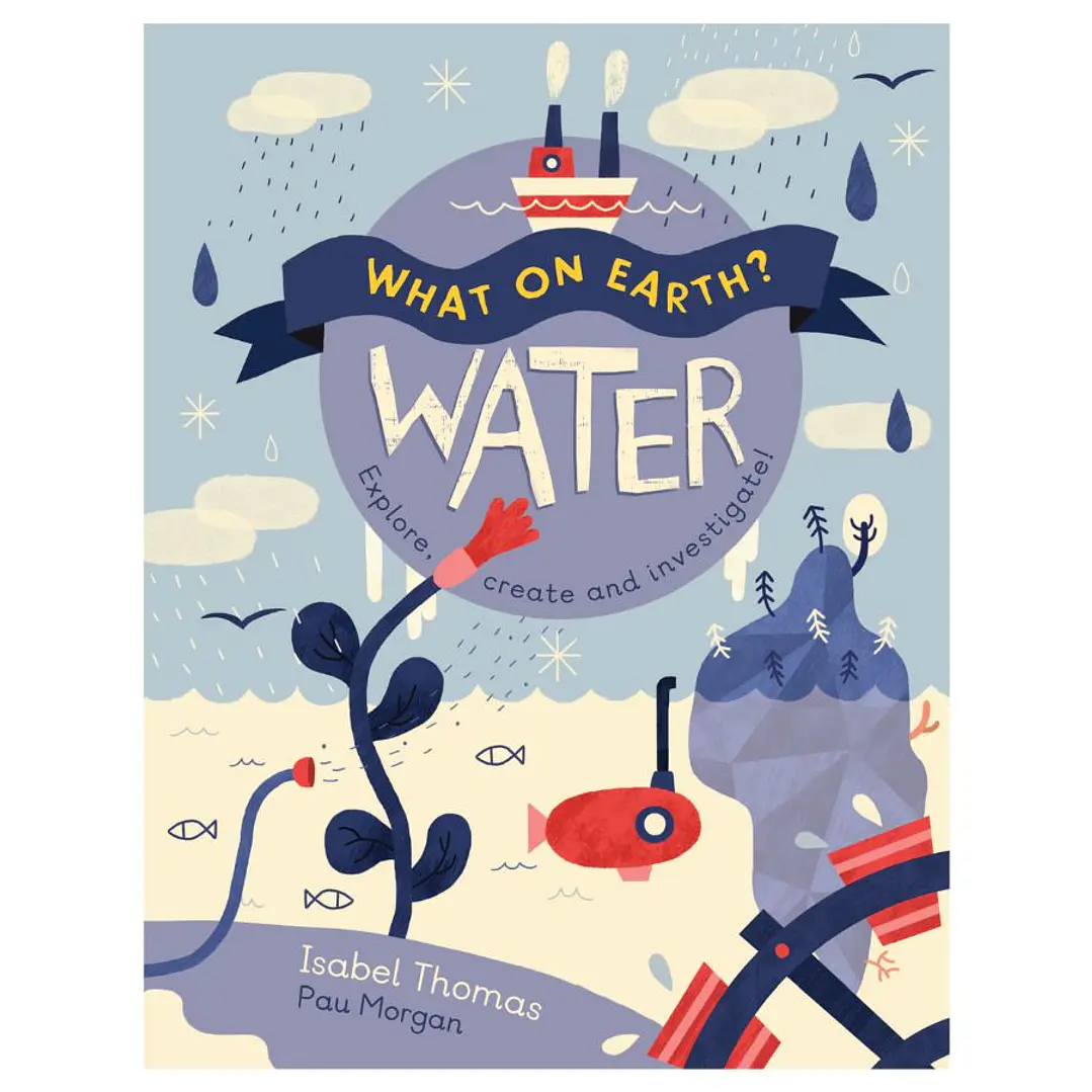 What On Earth? Water 1