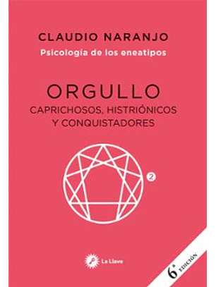 Orgullo (4ª Ed.) - Caprichosos, Histrionicos Y Conquistadores