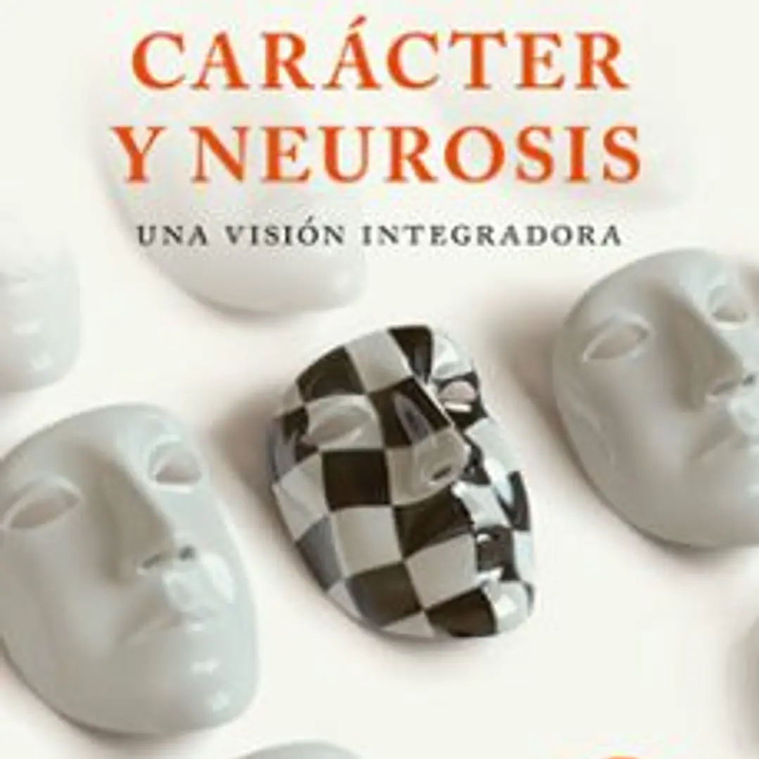 Caracter Y Neurosis: Una Vision Integradora 1