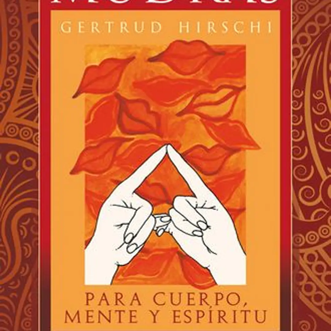Mudras: Un Curso De Yoga Para Tener A Mano 1