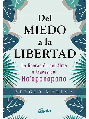 Del Miedo A La Libertad