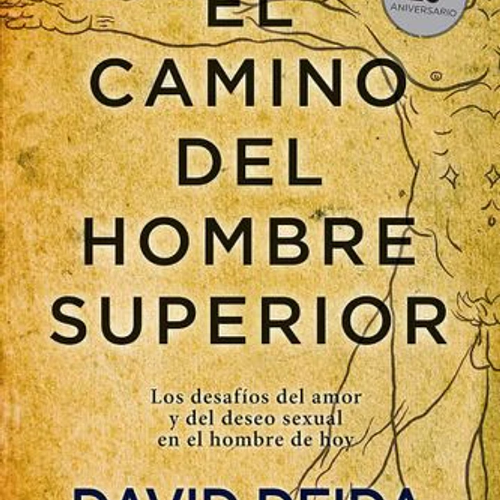 El Camino Del Hombre Superior. Guia Espiritual. Edicion 20 Aniversario 1