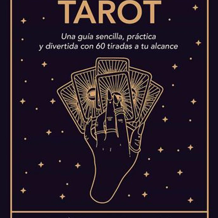 60 Tiradas Faciles De Tarot 1