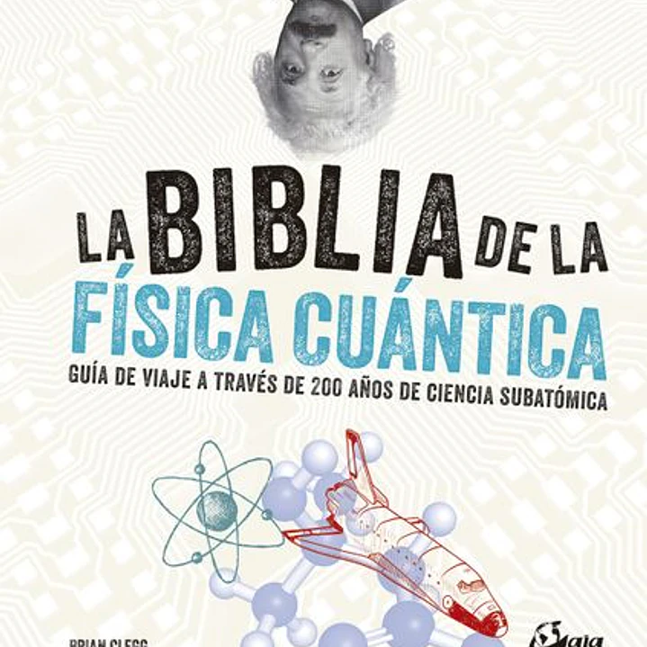 La Biblia De La Fisica Cuantica 1