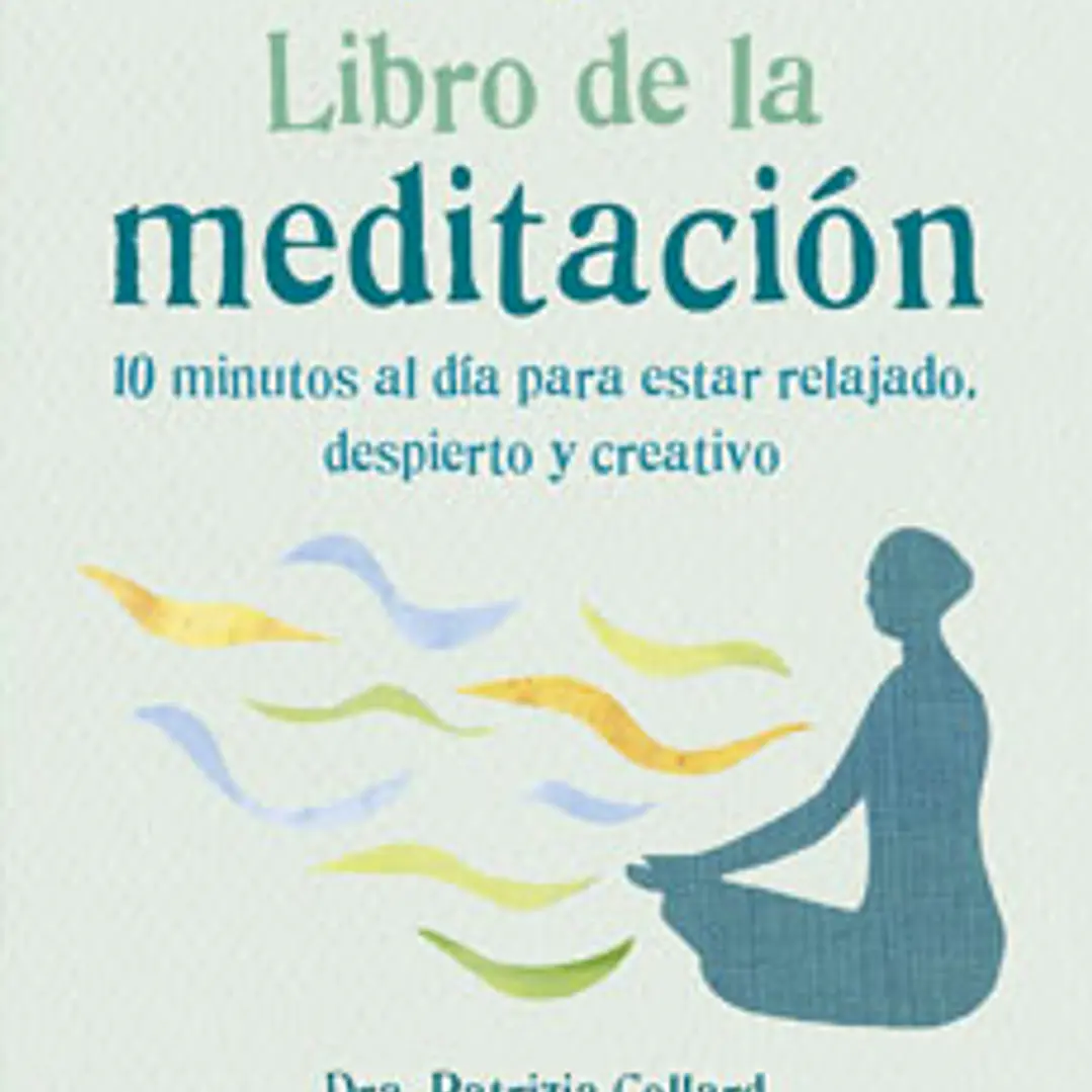 El Pequeño Libro De La Meditacion: 10 Minutos Al Dia Para Estar R Elajado Despierto Y Creativo 1