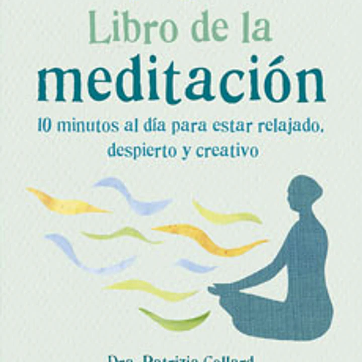 El Pequeño Libro De La Meditacion: 10 Minutos Al Dia Para Estar R Elajado Despierto Y Creativo 1