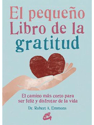 El Pequeño Libro De La Gratitud