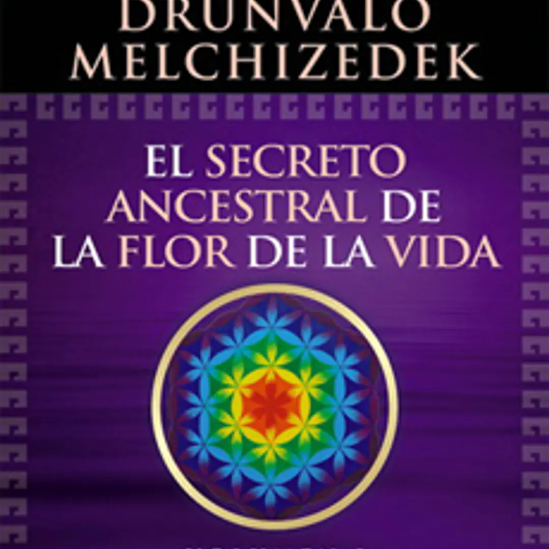 El Secreto Ancestral De La Flor De La Vida 1