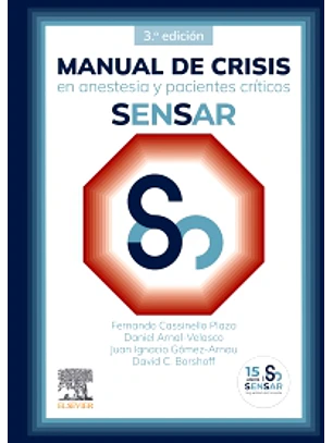 Manual De Crisis En Anestesia Y Pacientes Criticos Sensar (3ª Ed)