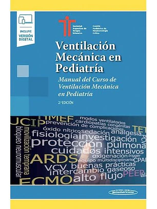 Ventilación Mecánica En Pediatría. Manual Del Curso De Ventilación Mecánica En Pediatría / 2 Ed. (Incluye Versión Digital)