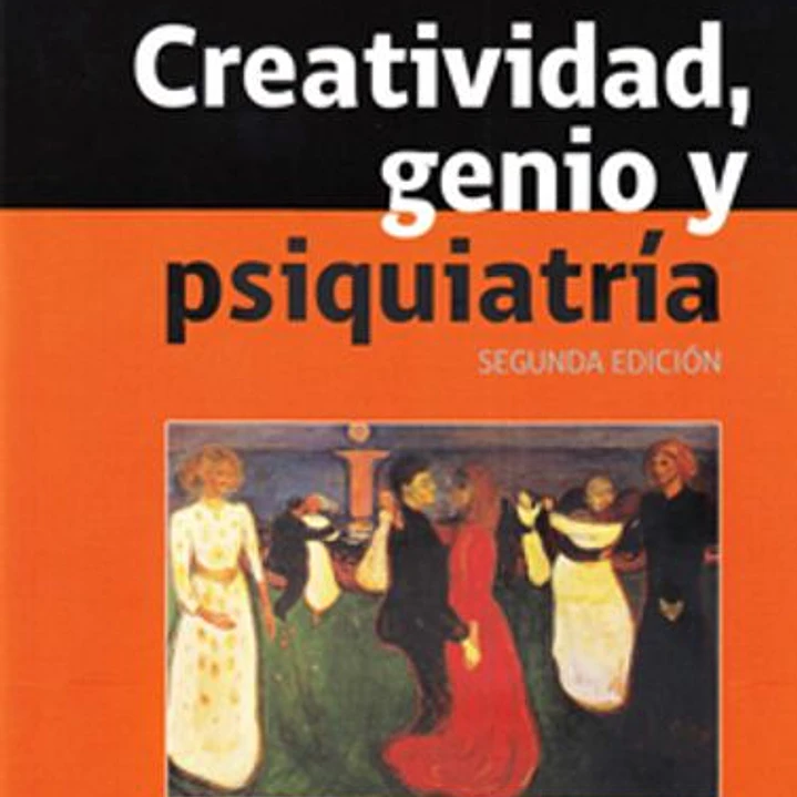 Creatividad, Genio Y Psiquiatria 2º Edicion 1
