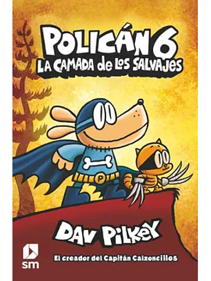 Hombre Perro 6 - La Camada De Los Salvajes