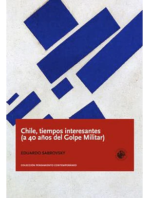Chile:  Tiempos Interesantes