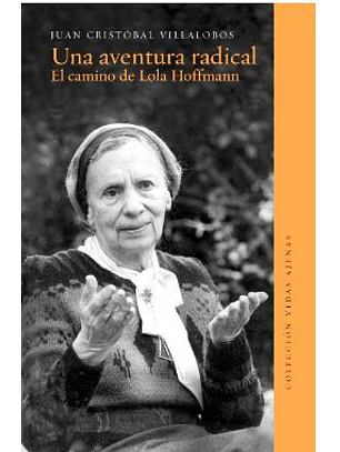Una Aventura Radical. El Camino De Lola Hoffmann