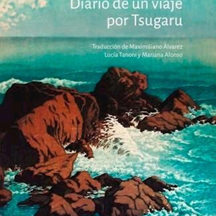 Diario De Un Viaje Por Tsugaru  1
