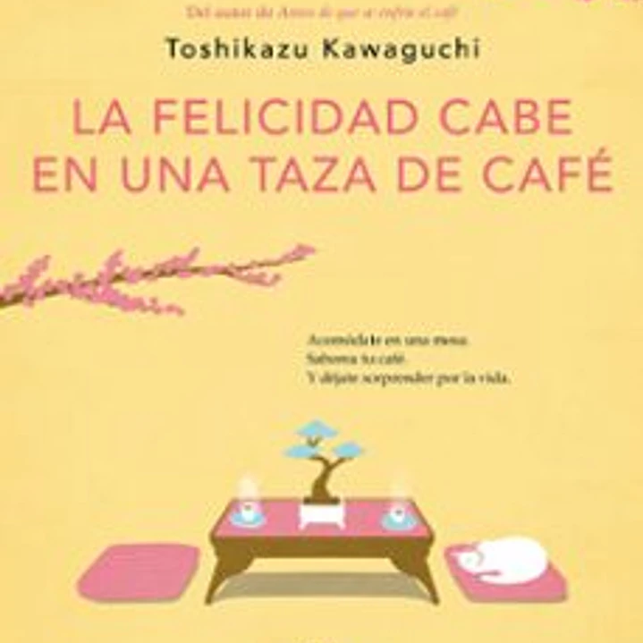 La Felicidad Cabe En Una Taza De Cafe  1
