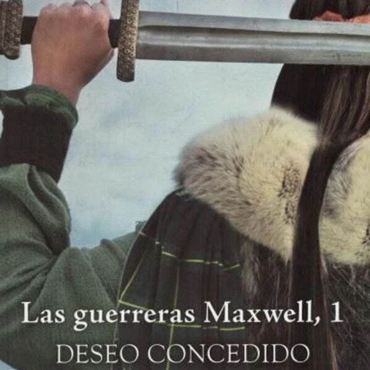 Deseo Concedido (Las Guerreras Maxwell #1) 1