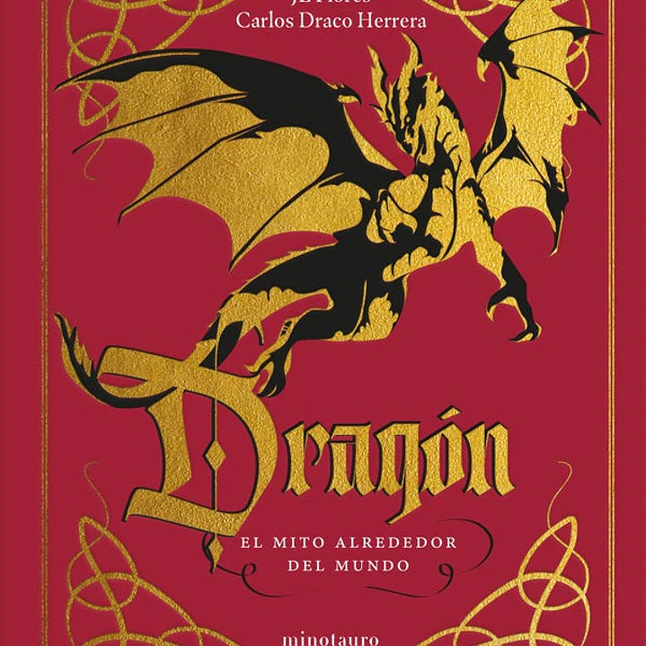 Dragon. El Mito Alrededor Del Mundo  1