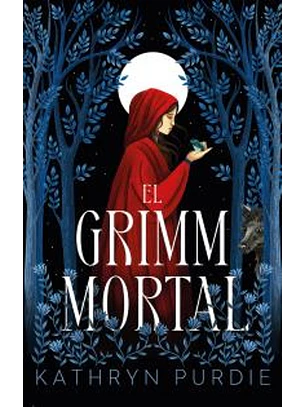 El Grimm Mortal (The Forest Grimm 2)