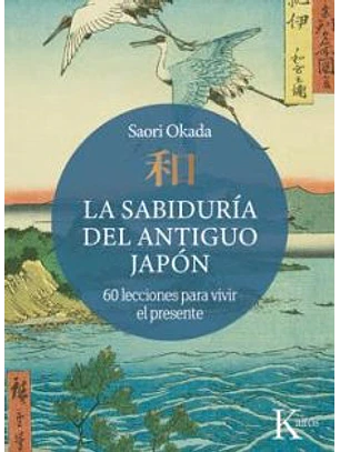 La Sabiduria Del Antiguo Japon