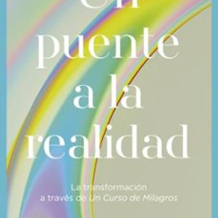 Un Puente A La Realidad 1