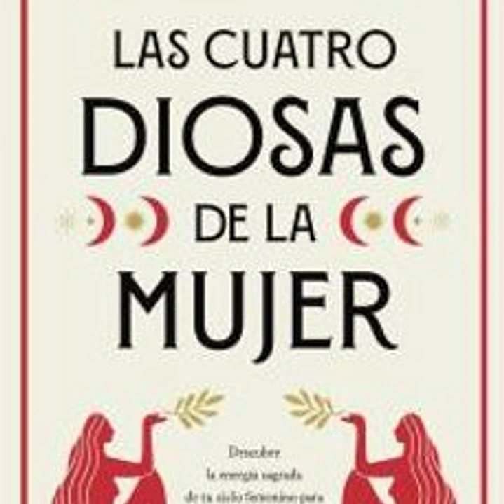 Las Cuatro Diosas De La Mujer 1