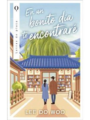 En Un Bonito Dia Te Encontrare