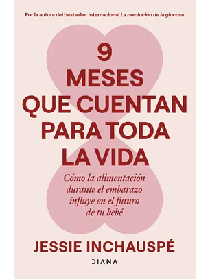 9 Meses Que Cuentan Para Toda La Vida