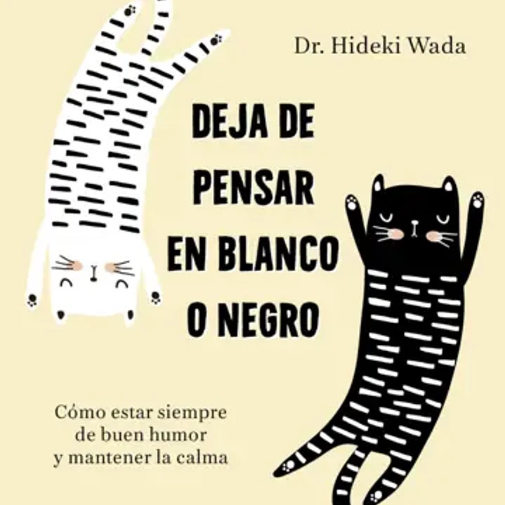 Deja De Pensar En Blanco O Negro 1