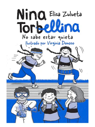 Nina Torbellina 3 - No Sabe Estar Quieta 