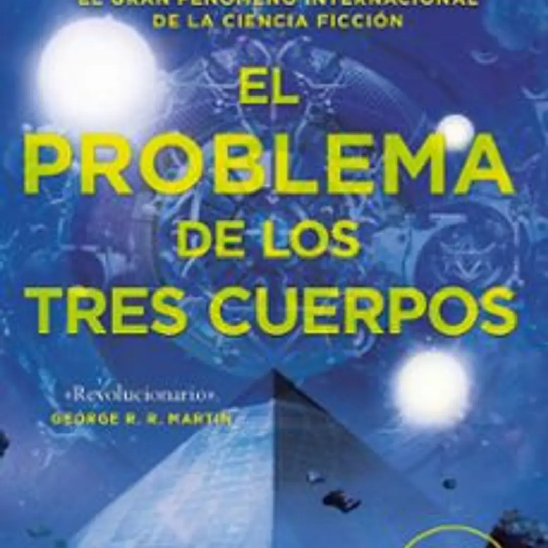 El Problema De Los Tres Cuerpos 1